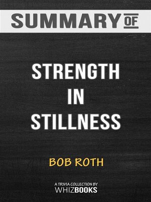 cover image of Summary of Strength in Stillness--The Power of Transcendental Meditation--Trivia Books